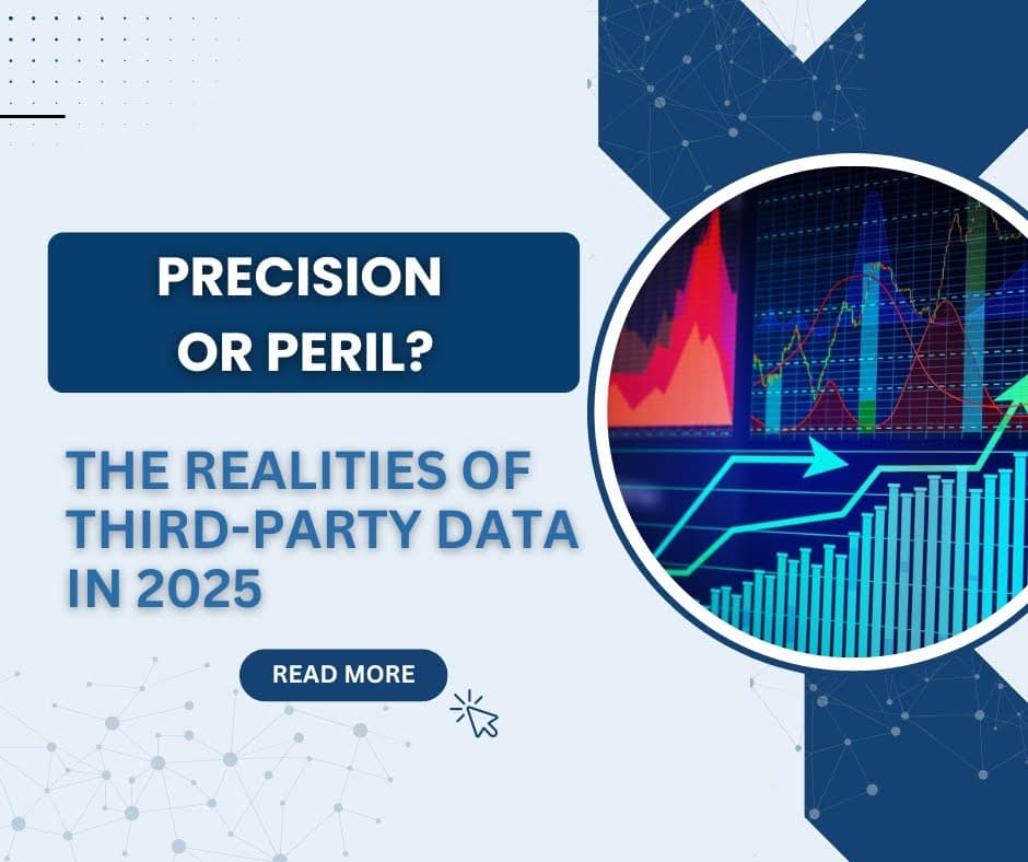 Precision or Peril? The Realities of Third-Party Data in 2025