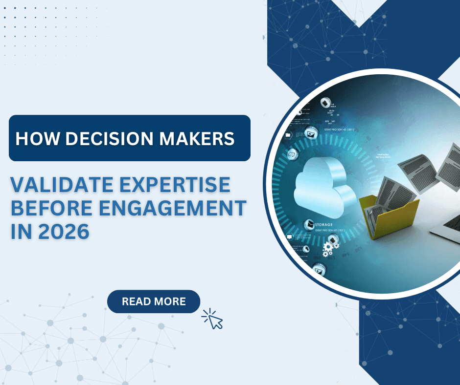 Banner graphic titled “How Decision Makers Validate Expertise Before Engagement in 2026,” featuring a cloud-computing interface, digital files, and a “Read More” button in a blue, tech-themed design.
